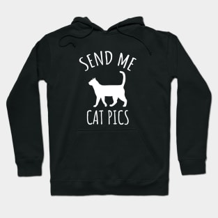 Send Me Cat Pics Hoodie